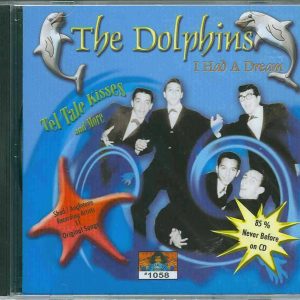 The DOLPHINS - CD - I Had A Dream - BRAND NEW