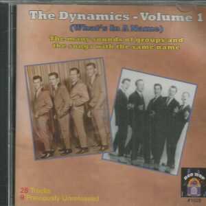 The Dynamics  CD- What's In A Name  Vol 1   Brand New