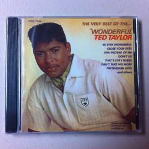 The Very Best of the Wonderful Ted Taylor  CD - Limited Ed   Brand New