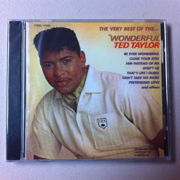 The Very Best of the Wonderful Ted Taylor  CD - Limited Ed   Brand New