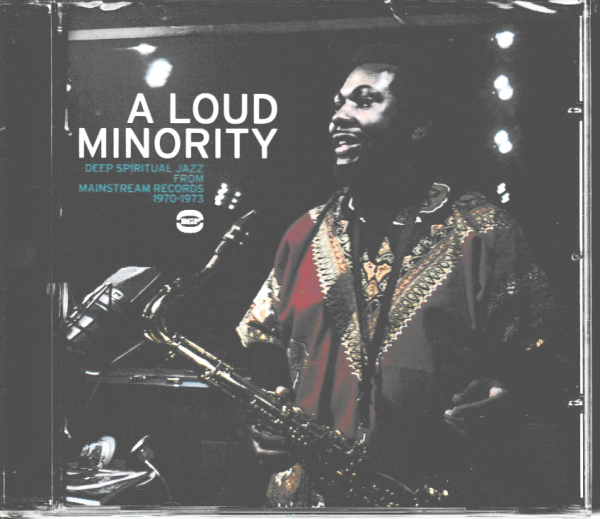 A LOUD MINORITY CD DEEP SPIRITUAL JAZZ FROM MAINSTREAM RECORDS - BRAND NEW
