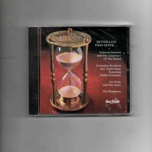 BETTER LATE THAN NEVER - SURFSIDE RECORDS-BRAND NEW CD