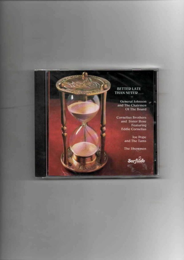 BETTER LATE THAN NEVER - SURFSIDE RECORDS-BRAND NEW CD