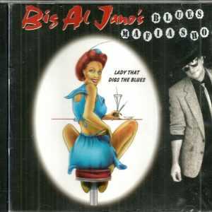 BIG AL JANO'S BLUES MAFIA SHOW - CD - Lady That Digs The Blues - BRAND NEW