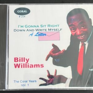 BILLY WILLIAMS  - I'M GONNA SIT RIGHT DOWN AND WRITE MYSELF A LETTER