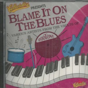BLAME IT ON THE BLUES-Various Artists From The Vaults of Dootone- CD - BRAND NEW