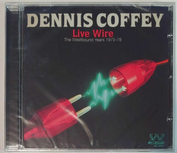 DENNIS COFFEY - LIVEWIRE   WESTBOUND YEARS 75-78   CD   BRAND NEW