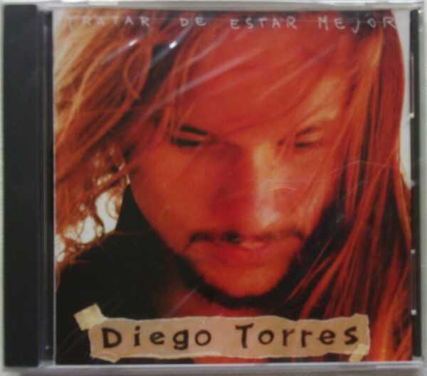 DIEGO TORRES - CD - Tratar De Estar Mejor - BRAND NEW