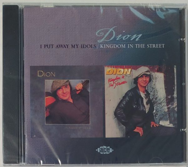 DION - I PUT AWAY MY IDOLS/KINGODM IN THE STREET  CD  BRAND NEW