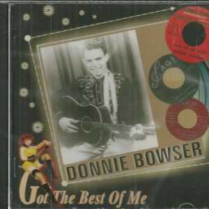DONNIE BOWSER CD - GOT THE BEST OF ME   Brand New      Hydra Label