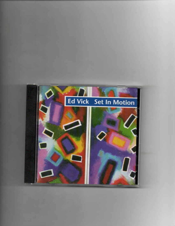 ED VICK - SET IN MOTION-CD