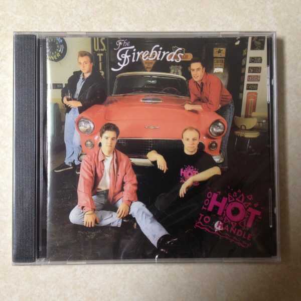 FIREBIRDS - TOO HOT TO HANDLE - BRAND NEW CD