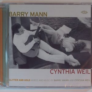 GLITTER AND GOLD - WORDS & MUSIC BY BARRY MANN & CYN WEIL   CD BRAND NEW