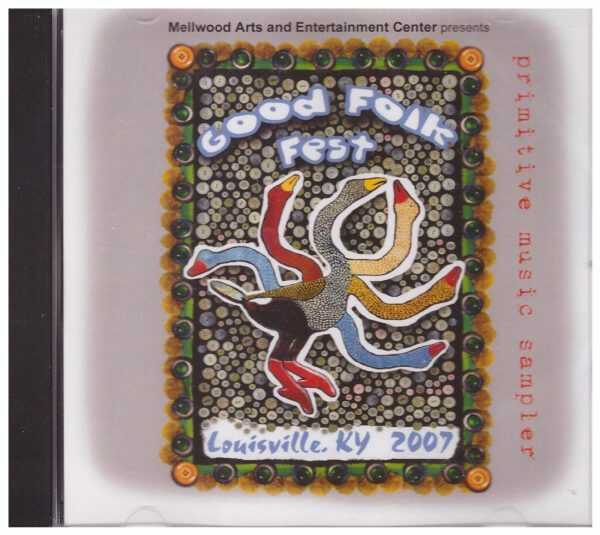 GOOD FOLK FEST  - CD - Louisville, Ky 2007 - BRAND NEW