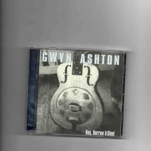 GWYN ASHTON - BEG, BORROW, STEAL-CD