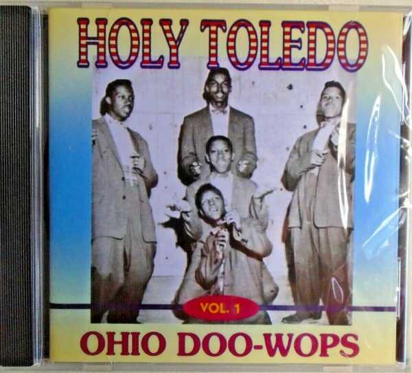 HOLY TOLEDO - CD - Ohio Doo-Wops - Vol. 1 - BRAND NEW