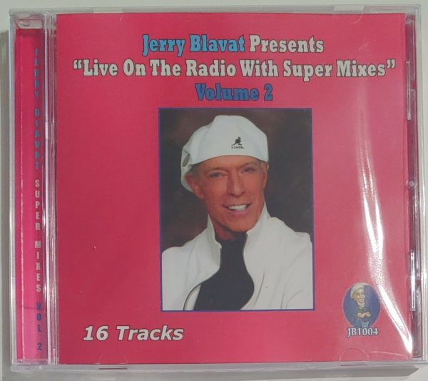 JERRY BLAVAT - LIVE ON RADIO W/SUPER MIXES VOL 2   CD     BRAND NEW