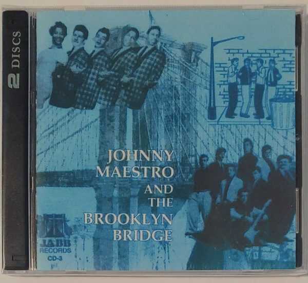 JOHNNY MAESTRO AND THE BROOKLYN BRIDGE   CD  BRAND NEW