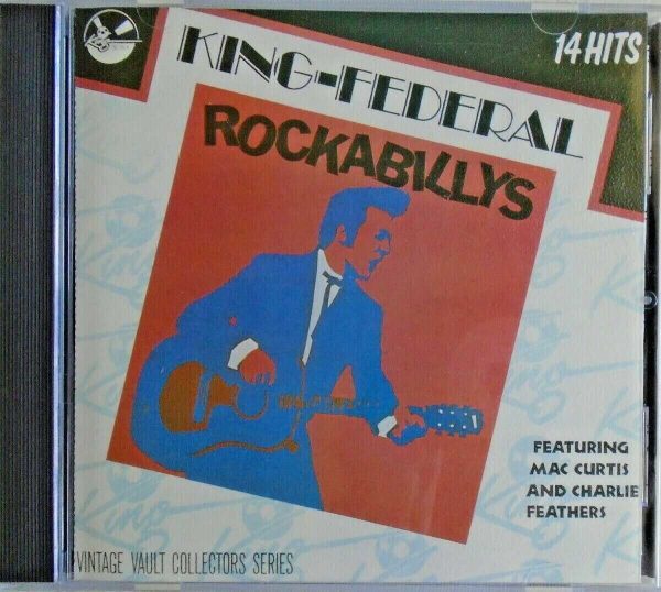 KING-FEDERAL ROCKABILLYS - CD - 14 Original Hits - LIKE NEW