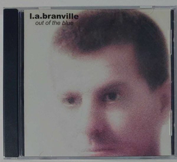 L.A. BRANVILLE - OUT OF THE BLUE   CD  BRAND NEW