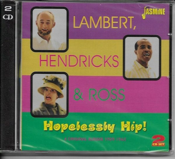 LAMBERT HENDRICKS & ROSS CD HOPELESSLY HIP - BRAND NEW
