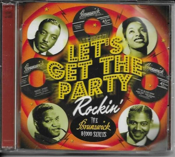 LET'S GET THE PARTY ROCKIN' CD THE BRUNSWICK 84000 SERIES - BRAND NEW