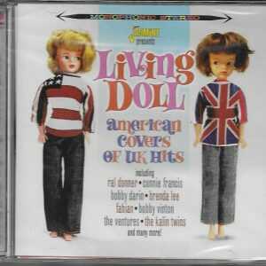 LIVING DOLL CD AMERICAN COVERS OF UK HITS - BRAND NEW