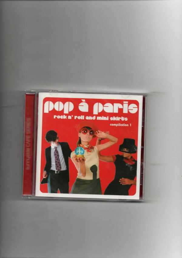 POP A PARIS MORE ROCK AND ROLL AND MINI SKIRTS VOL 1-BRAND NEW CD