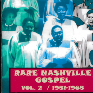 RARE NASHVILLE GOSPEL VOL 2 1951-65 CD - BRAND NEW