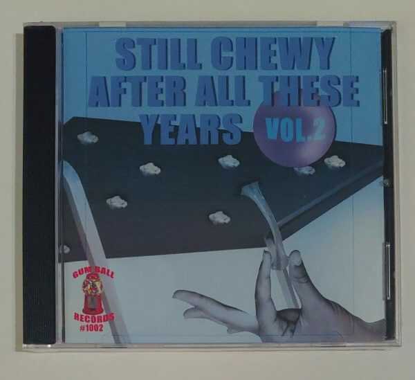 STILL CHEWEY AFTER ALL THESE YEARS - VOL 2   CD     BRAND NEW