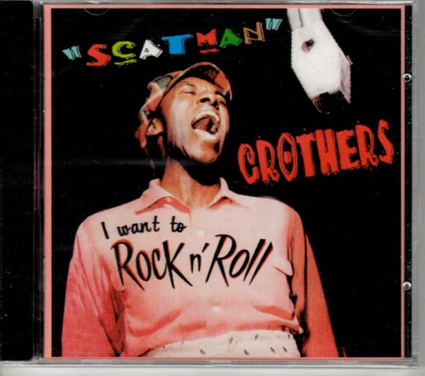 Scatman Crothers - I Want To Rock'n'roll - CD - Brand New!