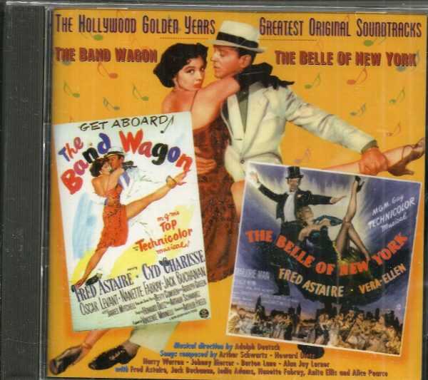 THE BAND WAGON/THE BELLE OF NEW YORK-The Hollywood Golden Years-CD - BRAND NEW