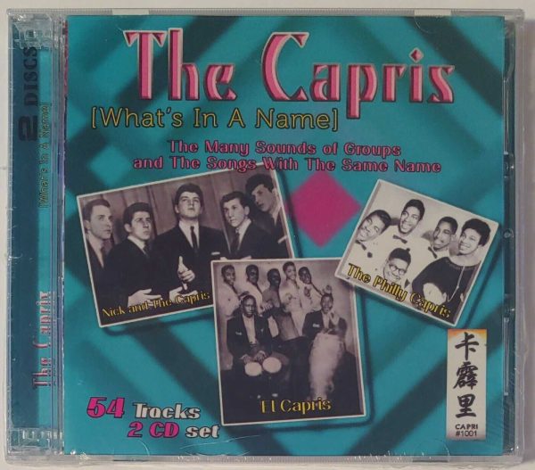 THE CAPRIS - WHAT'S IN A NAME   CD   BRAND NEW