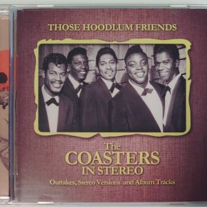 THE COASTERS - THOSE HOODLUM FRIENDS  IN STEREO   CD   VERY GOOD