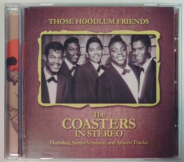 THE COASTERS - THOSE HOODLUM FRIENDS  IN STEREO   CD   VERY GOOD