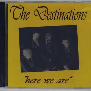 THE DESTINATIONS - HERE WE ARE  CD  BRAND NEW  CD  BRAND NEW