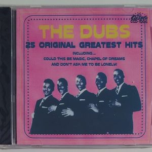 THE DUBS - 25 ORIGINAL GREATEST HITS   CD BRAND NEW