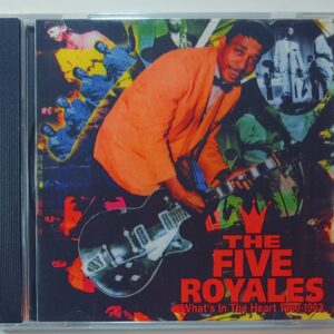THE FIVE ROYALES - WHATS IN THE HEART  CD BRAND NEW