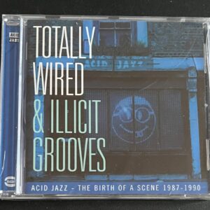 TOTALLY WIRED AND ILLICIT GROOVES - ACID JAZZ - CD BRAND NEW