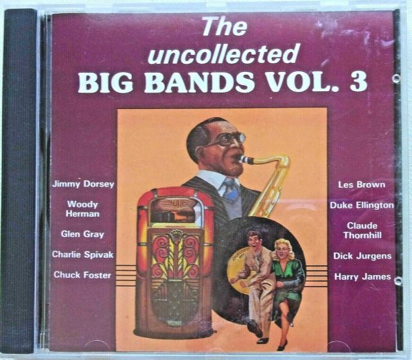 The Uncollected BIG BANDS - CD - Vol. 3 - VERY GOOD CONDITION