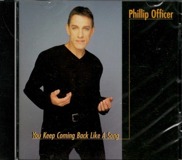 You Keep Coming Back Like a Song by Phillip Officer (CD, Feb-2000, Original...