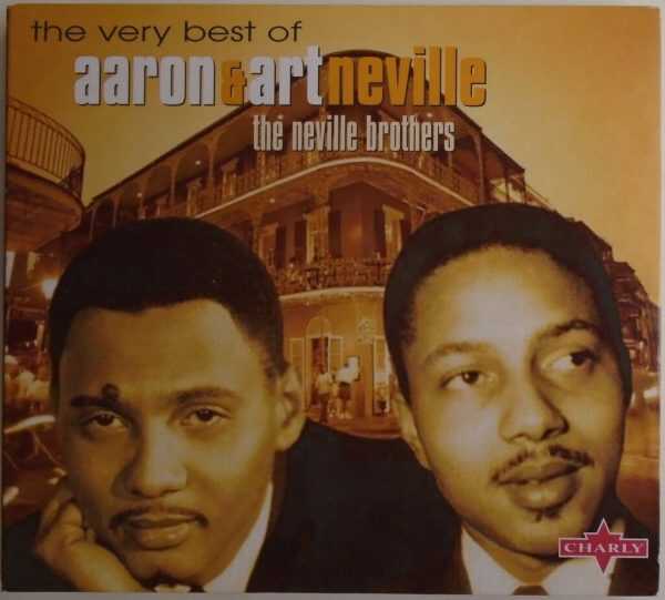 AARON & ART NEVILLE - CD  - The Very Best Of The Neville Brothers - VERY GOOD