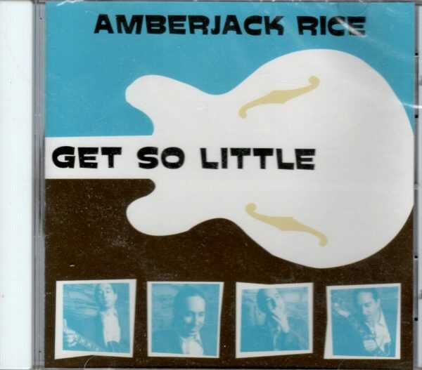Amberjack Rice - Get So Little - CD - Brand New