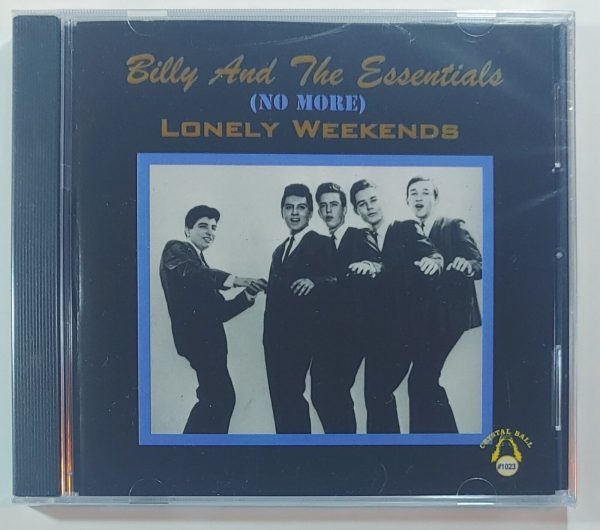 BILLY AND THE ESSENTIALS - NO MORE LONELY WEEKENDS  CD BRAND NEW