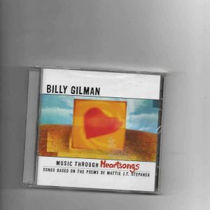 BILLY GILMAN - MUSIC THROUGH HEARTSONGS-BRAND NEW CD