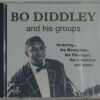 BO DIDDLEY AND HIS GROUPS   CD     BRAND NEW