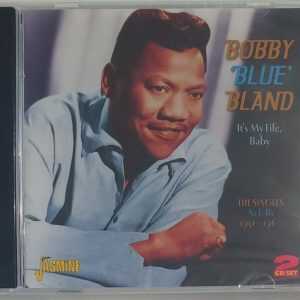 BOBBY BLAND - IT'S MY LIFE BABY   CD     BRAND NEW