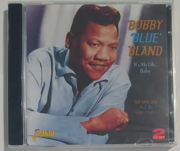 BOBBY BLAND - IT'S MY LIFE BABY   CD     BRAND NEW