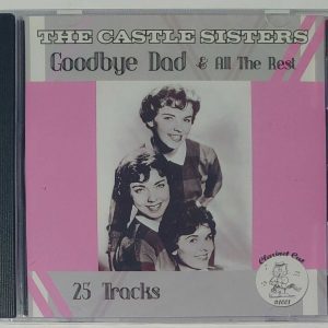 CASTLE SISTERS - GOODBYE DAD AND ALL THE REST   CD   BRAND NEW