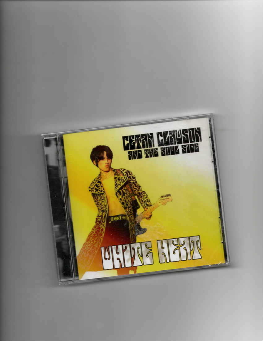 CETAN CLAWSON AND THE SOUL SIDE - WHITE HEAT-CD- BRAND NEW